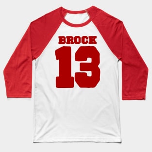 Brock 13 - 2 Baseball T-Shirt